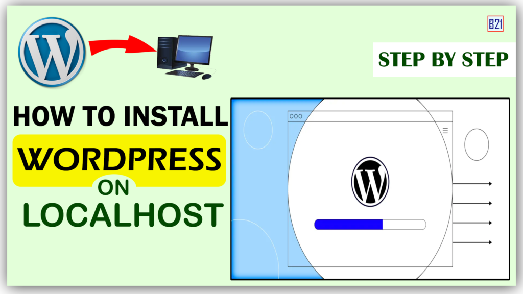 How to Install WordPress on Localhost or PC System?