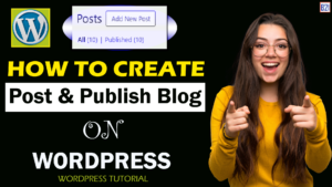 How to Publish Post or Blog on Wordpress? | Wordpress tutorial